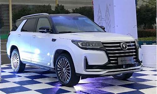 长安汽车7座2021最新款_长安汽车最新款suv7座